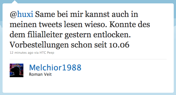 Same bei mir kannst auch in meinen tweets lesen wieso. Konnte des dem filialleiter gestern entlocken. Vorbestellungen schon seit 10.06