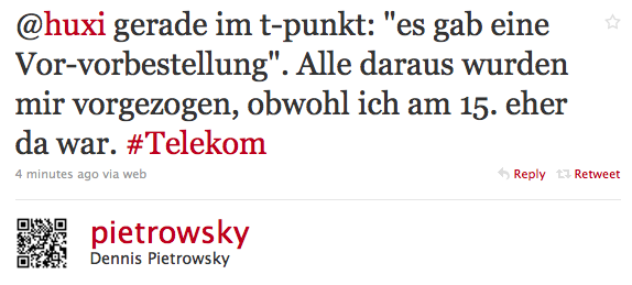 gerade im t-punkt: es gab eine Vor-vorbestellung. Alle daraus wurden mir vorgezogen, obwohl ich am 15. eher da war. #Telekom